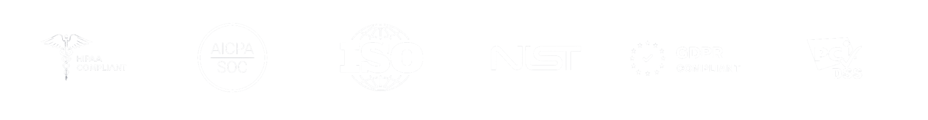 HIPAA, AICPA SOC, ISO, NIST, GDPR Compliant, PCI DSS